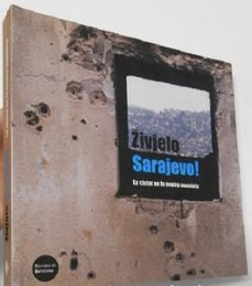 zivhelo, sarajevo!: la ciutat en la nostra memoria-9788476099797