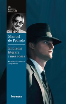 el premi literari i més coses-manuel de pedrolo-9788476600597