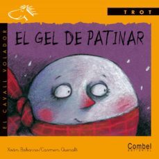 el gel de patinar (letra manuscrita)-9788478645497
