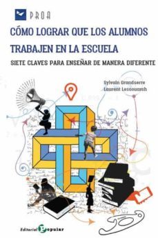 como lograr que los alumnos trabajen en la escuela-sylvain grandserre-laurent lescouarch-9788478848997