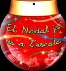 el nadal ja es a l escola (lletra de pal)-9788478875597