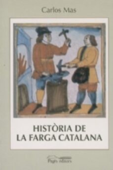 historia de la farga catalana-carlos mas-9788479356897