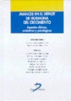 avances en el deficit de hormona del crecimiento: aspectos clinic os, evolutivos y psicologicos-ricardo gracia bouthelier-jose antonio portellano perez-9788479783297
