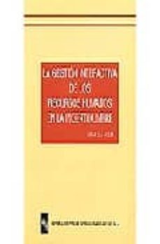 la gestion interactiva de los recursos humanos en la incertidumbr e-jaime gil aluja-9788480041997