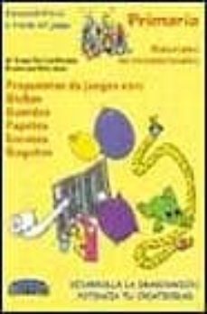 educacion fisica a traves del juego, educacion primaria: propuest a de juegos: materiales no convencionales-maria elena garcia montes-9788480133197