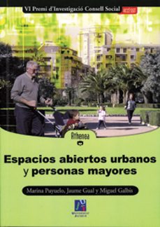 espacios abiertos urbanos y personas mayores-marina puyuelo-9788480215497