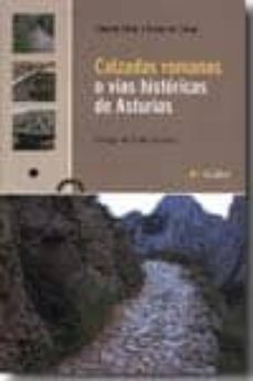 calzadas romanas o vias historicas de asturias-bernardo canga-9788480535397