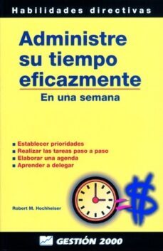 administre su tiempo eficazmente-robert m. hochheiser-9788480884297