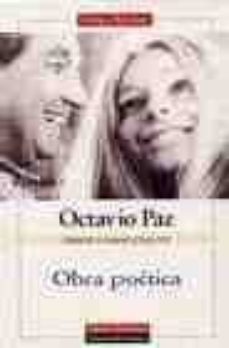 obras completas (vol. vii): obra poetica-octavio paz-9788481092097