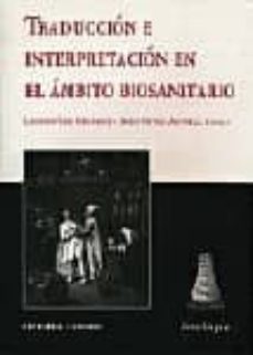 traduccion e interpretacion en el ambito biosanitario-9788481516197