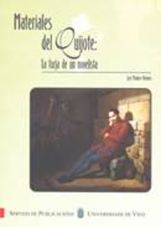 materiales del quijote: la forja de un novelista-jose montero reguera-9788481583397