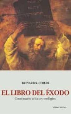el libro del exodo-brevard s. childs-9788481693997