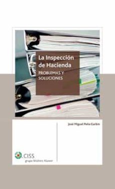 la inspeccion de hacienda. problemas y soluciones-3 e-jose miguel peña garbin-9788482356297