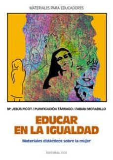 educar en la igualdad: materiales didacticos sobre la mujer-9788483165997