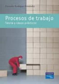 procesos de trabajo. teoria y casos practicos-maria mercedes rodriguez fernandez-9788483224397