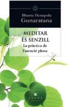 meditar es senzill-bhante henepola gunaratana-cristina bota-9788483307397