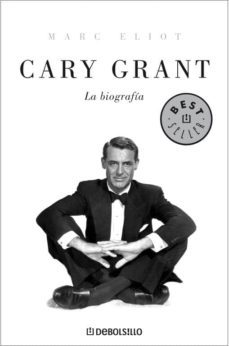 cary grant: la biografia-marc eliot-9788483468197