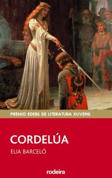 cordelúa (premio edebé 2007 de literatura xuvenil)-elia barcelo-9788483495797