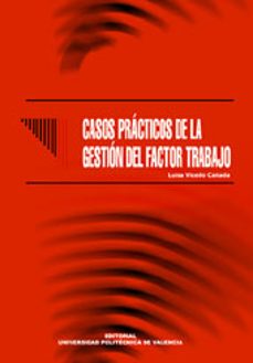 casos practicos de la gestion del factor trabajo-luisa vicedo canada-9788483634097