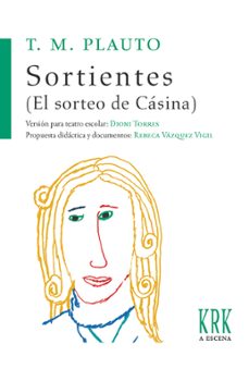 sortientes (el sorteo de casina)-t.m. plauto-9788483677797