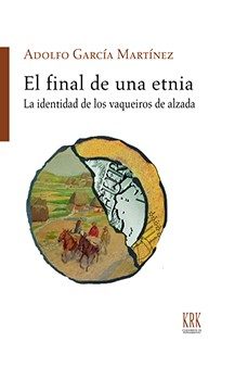 el final de una etnia-adolfo garcia martinez-9788483678497