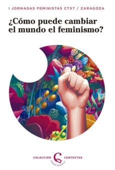 ¿como puede el feminismo cambiar el mundo?-9788483812297