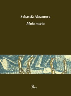 mula morta-sebastia alzamora-9788484372097