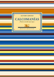 calcomanias (poesia reunida 1922-1932) (2ª ed.)-9788484728597