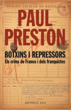 botxins i repressors: els crims de franco i dels franquistes-9788485031597