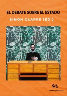 el debate sobre el estado-simon (ed.) clarke-9788485209897