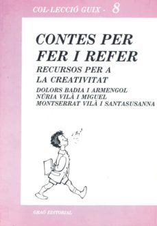 contes per a fer i refer (recursos per la creativitat)-montserrat badia i cardus-9788485729197