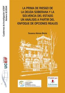 la prima de riesgo de la deuda soberana y la solvencia del estado-susana alonso bonis-9788486116897