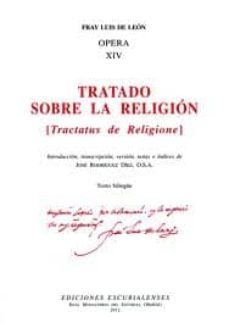 tratado sobre la religion = tractatus de religione-fray luis de leon-9788486161897