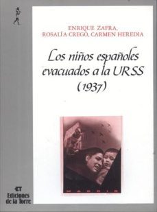 niños españoles evacuados a la urss, los-enrique zafra-rosalia crego-9788486587697