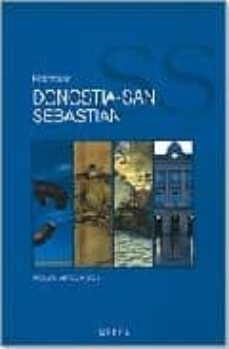 historia de donostia-san sebastian-pere hereu-josep maria montaner-jordi oliveras-9788486763497