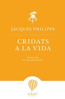 cridats a la vida-jacques philippe-9788487023897