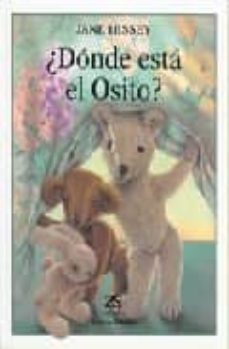 ¿donde esta el osito?-jane hissey-9788489675797