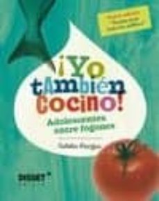 ¡yo tambien cocino!: adolescentes entre fogones-9788489754997