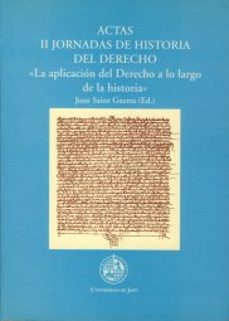 actas ii jornadas de historia del derecho-juan (ed.) sainz guerra-9788489869097