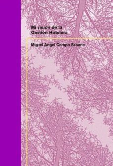 mi vision de la gestion hotelera (ebook)-9788490096697