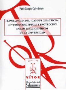 el paradigma del campus did·cticoª (ebook)-pablo campos calvo sotelo-9788490127797
