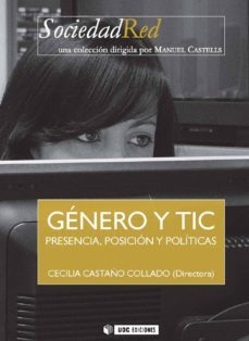 genero y tic. presencia, posicion y politicas (ebook)-cecilia castaño collado-9788490295397