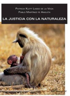 la justicia con la naturaleza-patricia klett laso de la veg-9788490316597