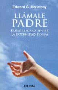 llamale padre-edward g. maristany-9788490611197