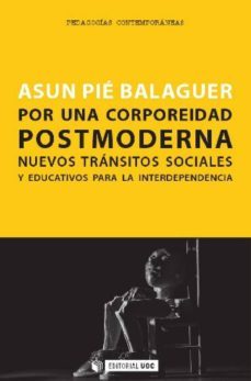 por una corporeidad postmoderna (ebook)-asun pie-9788490642597