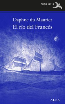 el rio del frances-daphne du maurier-9788490655597