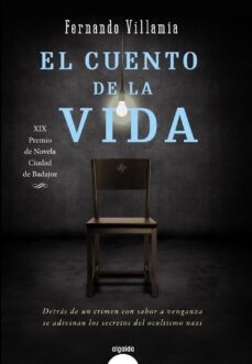 el cuento de la vida (premio de novela ciudad de badajoz)-fernando villamia-9788490674697