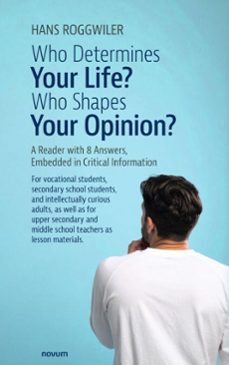who determines your life? who shapes your opinion? (ebook)-hans roggwiler-9788490725597