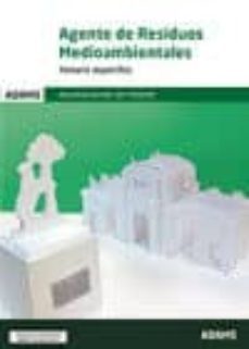 agente de residuos medioambientales. ayuntamiento de madrid: temario especifico-9788490849897