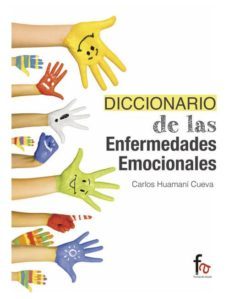diccionario de las enfermedades emocionales-carlos huamani cueva-9788490886397